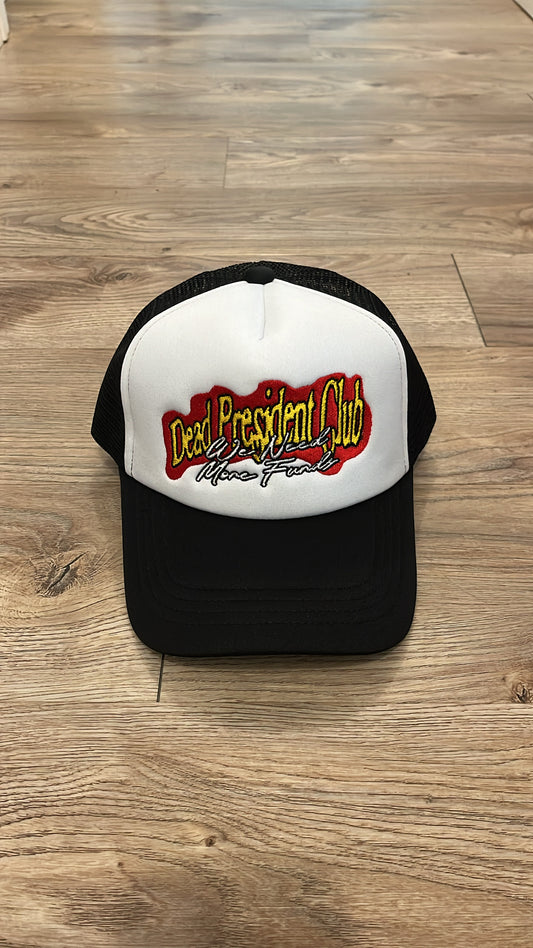 Dead Presidents Club We Need More Funds Trucker Hats