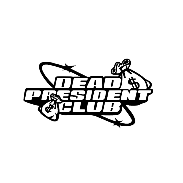 Dead Presidents Club 